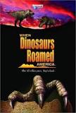 When Dinosaurs Roamed America (2001)