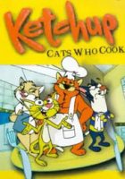 Ketchup: Cats Who Cook (1998)