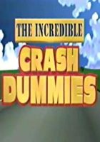 The Incredible Crash Dummies (1993)