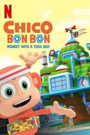 Chico Bon Bon: Monkey with a Tool Belt Season 4
