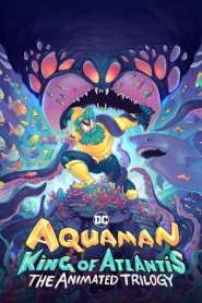 Aquaman: King of Atlantis Season 1