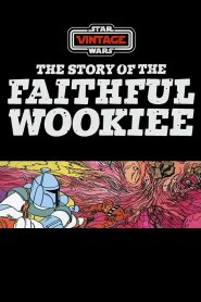 The Story of the Faithful Wookiee (1978)