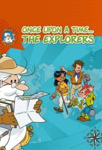 Once Upon a Time… The Explorers